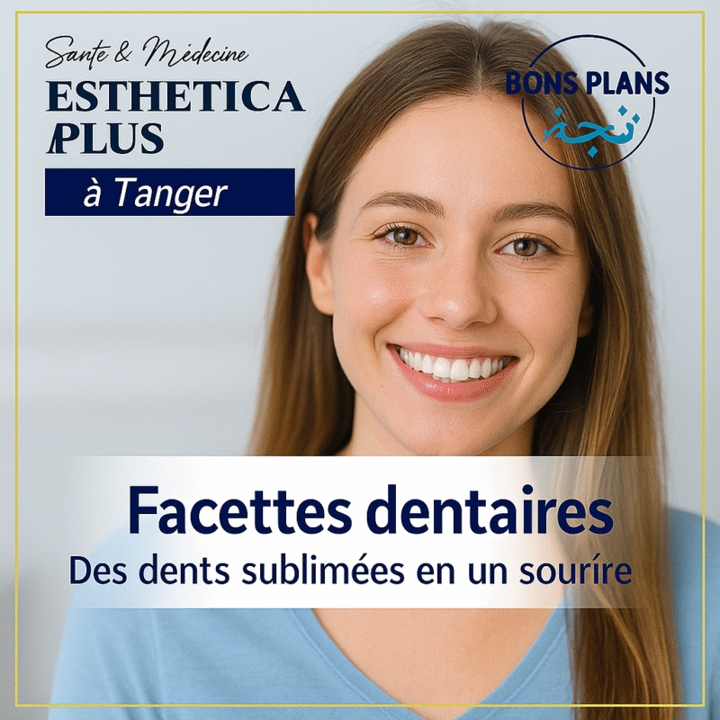 Facette dentaire max céramique Tanger