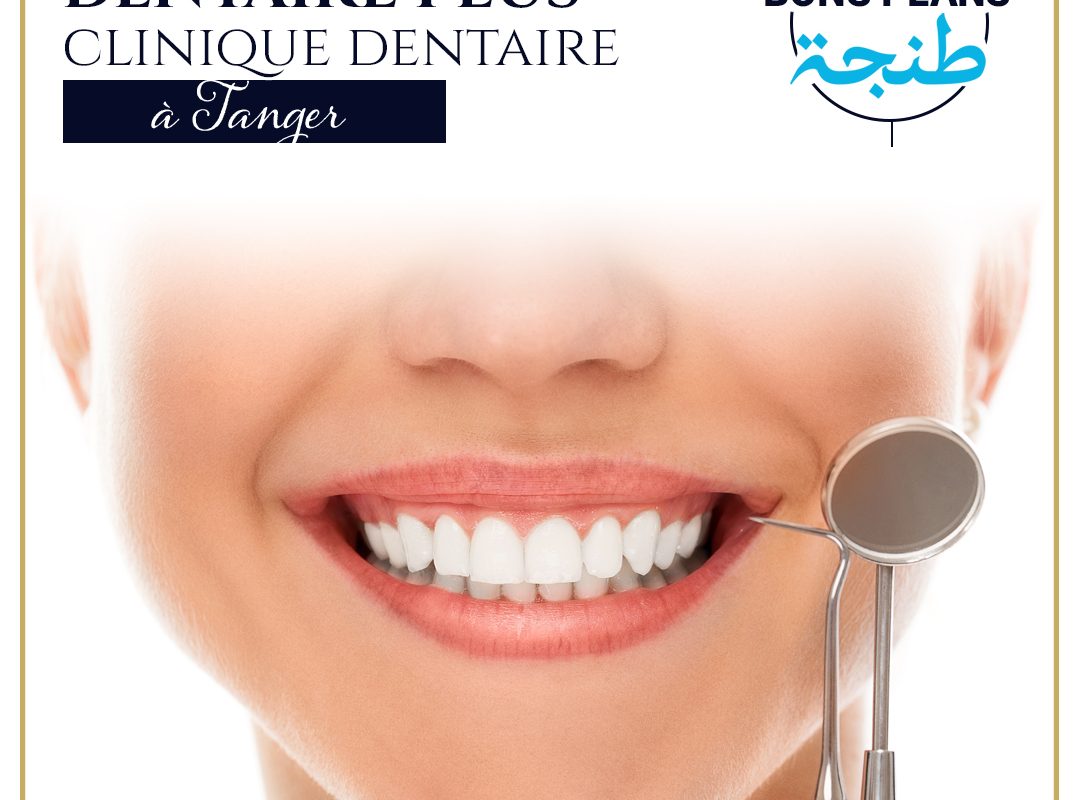 clinique dentaire Tanger. Orthodontie - implantologie Tanger